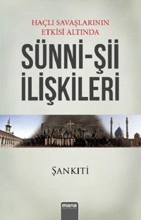 Haçlı Seferlerinin Etkisi Altında Sünni-Şii İlişkileri