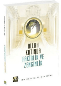 Allah Katında Fakirlik ve Zenginlik