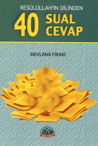 Resulüllah'ın Dilinden 40 Sual 40 Cevap (Cep Boy)