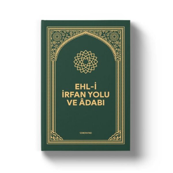 Ehli İrfan Yolu ve Adabı