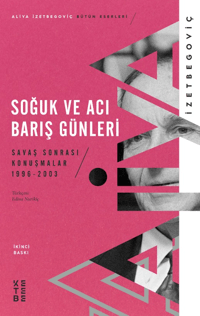 Soğuk ve Acı Barış Günleri;Savaş Sonrası Konuşmalar 1996-2003