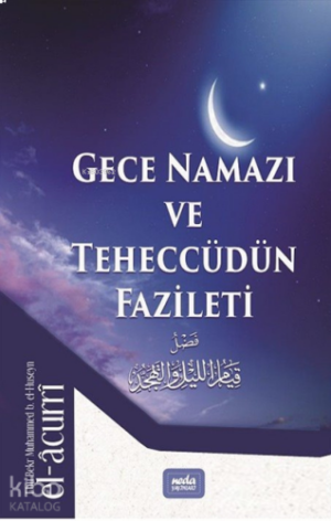 Gece Namazı ve Teheccüdün Fazileti