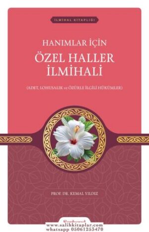 Hanımlar İçin Özel Haller İlmihali