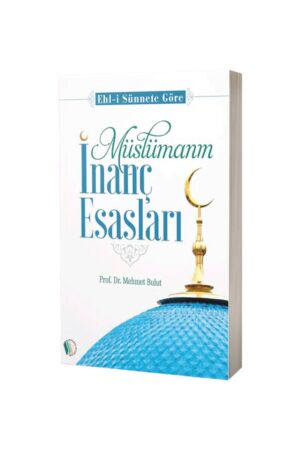 Müslümanın İnanç Esasları