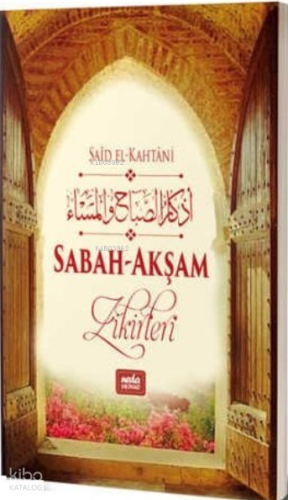 Sabah Akşam Zikirleri