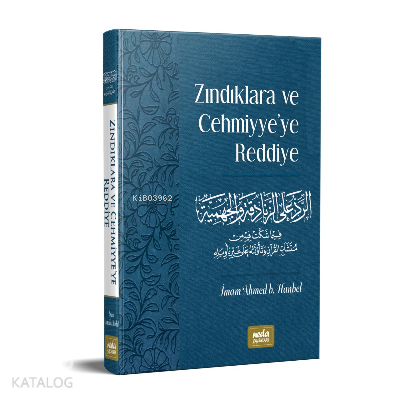 Zındıklara ve Cehmiyye’ye Reddiye