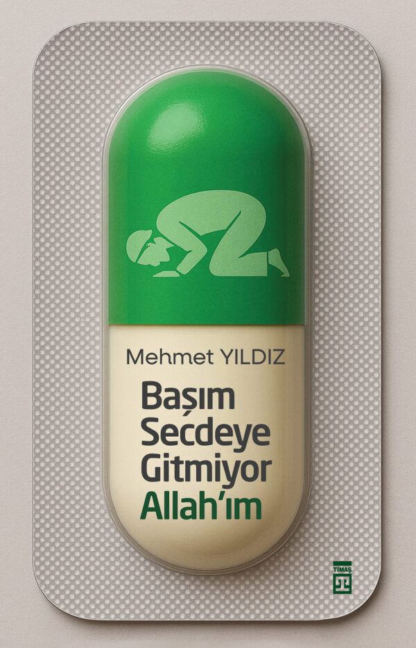 b74555cd-dcf8-421d-b7c5-38c4092c8fcb Başım Secdeye Gitmiyor Allahım