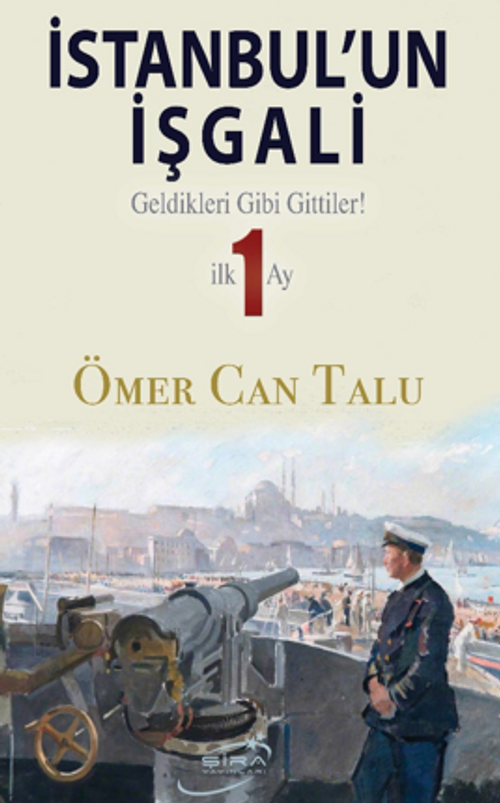 wh_74b20af65 İstanbul'un İşgali / Geldikleri Gibi Gittiler! İlk 1 Ay